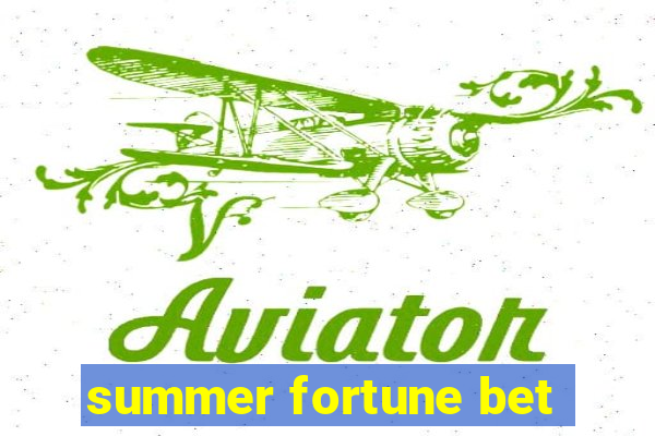 summer fortune bet